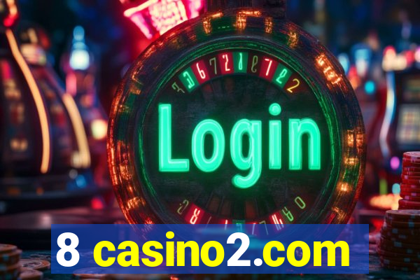 8 casino2.com